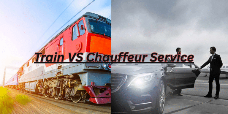 Chauffeur Service VS Train Travel